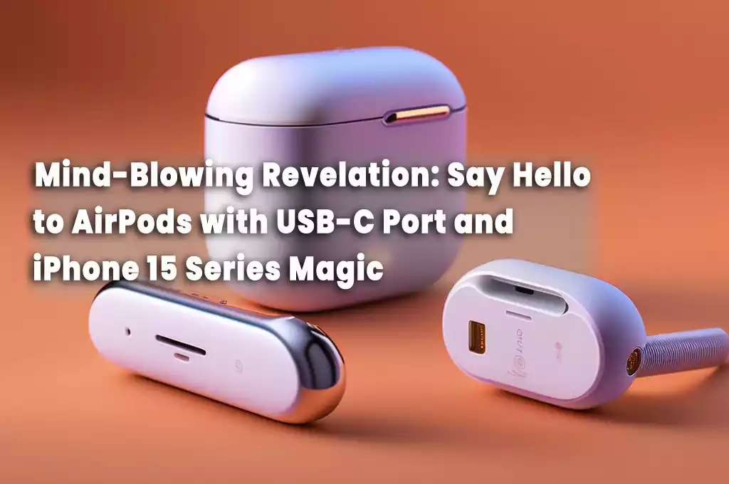 AirPods with USB-C Port
