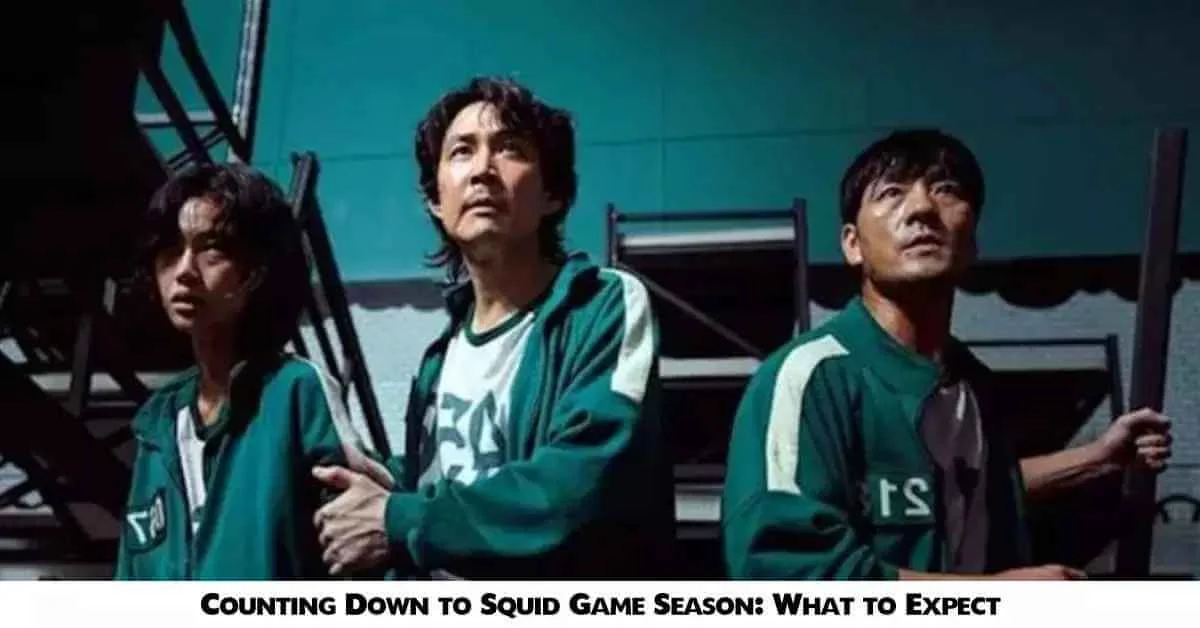 Counting Down to Squid Game Season What to Expect Counting Down to Squid Game Season: What to Expect